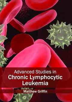 Advanced Studies in Chronic Lymphocytic Leukemia