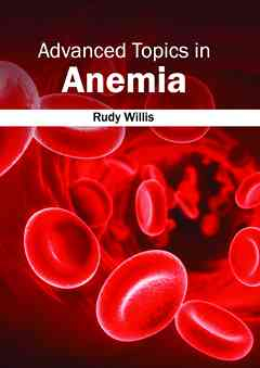 Advanced Topics in Anemia