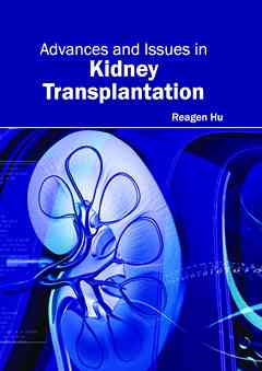 Advances and Issues in Kidney Transplantation