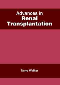 Advances in Renal Transplantation