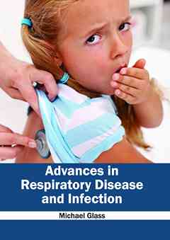 Advances in Respiratory Disease and Infection