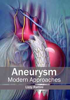 Aneurysm: Modern Approaches