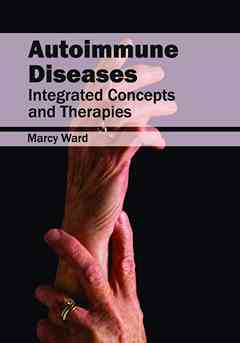 Autoimmune Diseases: Integrated Concepts and Therapies
