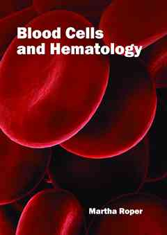 Blood Cells and Hematology
