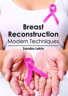 Breast Reconstruction: Modern Techniques