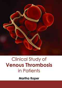 Clinical Study of Venous Thrombosis in Patients