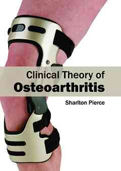 Clinical Theory of Osteoarthritis