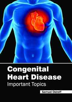 Congenital Heart Disease - Important Topics