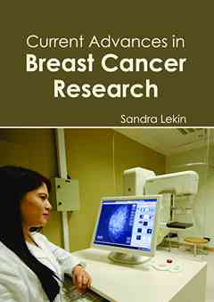 Current Advances in Breast Cancer Research