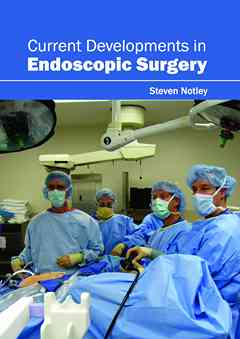 Current Developments in Endoscopic Surgery