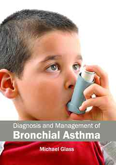 Diagnosis and Management of Bronchial Asthma