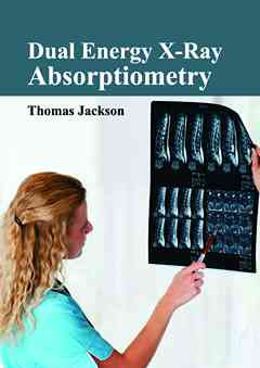 Dual Energy X-Ray Absorptiometry