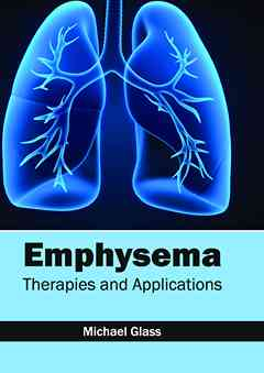 Emphysema: Therapies and Applications