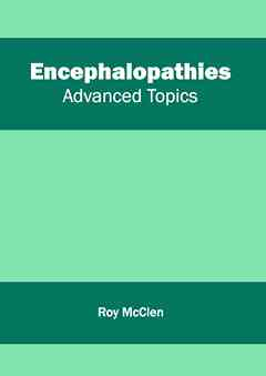 Encephalopathies: Advanced Topics