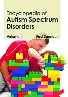 Encyclopedia of Autism Spectrum Disorders: Volume II