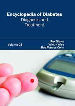 Encyclopedia of Diabetes: Volume 03 (Diagnosis and Treatment)