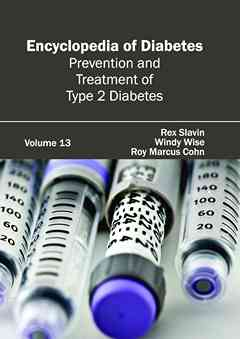 Encyclopedia of Diabetes: Volume 13 (Prevention and Treatment of Type 2 Diabetes)