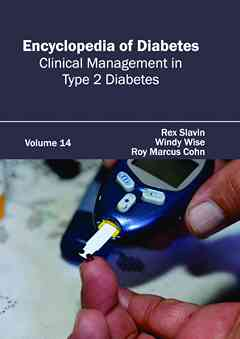 Encyclopedia of Diabetes: Volume 14 (Clinical Management in Type 2 Diabetes)