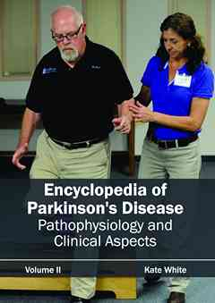 Encyclopedia of Parkinson's Disease: Volume II (Pathophysiology and Clinical Aspects)