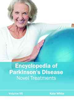 Encyclopedia of Parkinson's Disease: Volume VII (Novel Treatments)