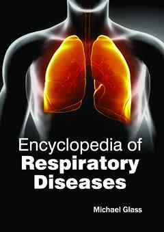 Encyclopedia of Respiratory Diseases