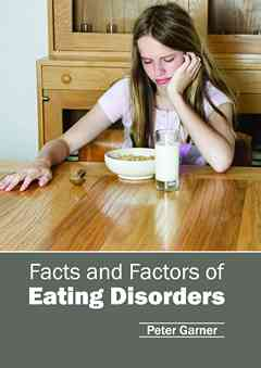 Facts and Factors of Eating Disorders