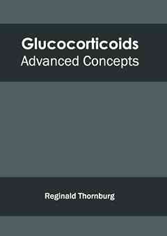 Glucocorticoids: Advanced Concepts