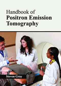 Handbook of Positron Emission Tomography