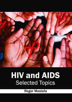 HIV and AIDS: Selected Topics