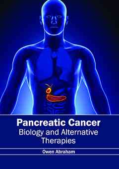 Pancreatic Cancer: Biology and Alternative Therapies