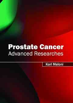 Prostate Cancer: Advanced Researches