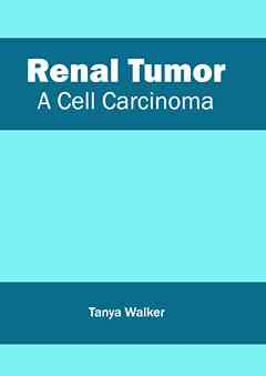 Renal Tumor: a Cell Carcinoma