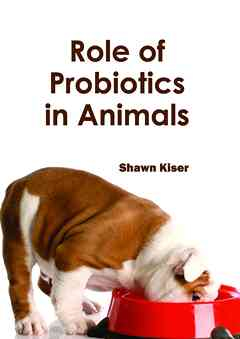 Role of Probiotics in Animals