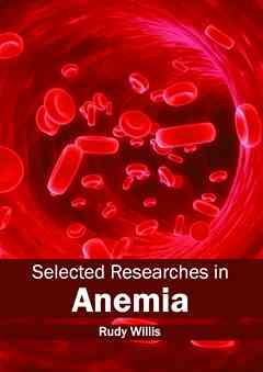 Selected Researches in Anemia