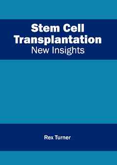 Stem Cell Transplantation: New Insights