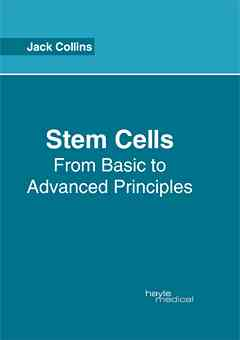 Stem Cells: from Basic to Advanced Principles
