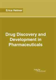 Drug Discovery and Development in Pharmaceuticals