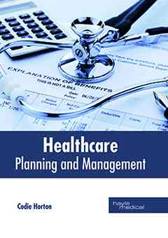 Healthcare: Planning and Management