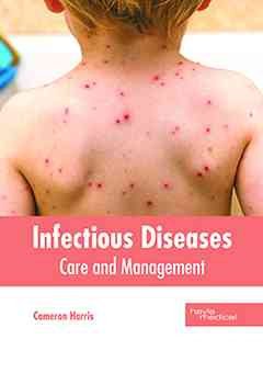 Infectious Diseases: Care and Management