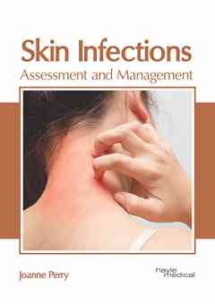 Skin Infections: Assessment and Management