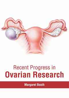 Recent Progress in Ovarian Research