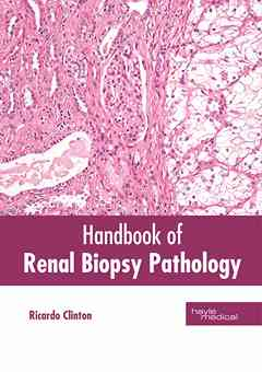 Handbook of Renal Biopsy Pathology