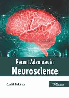 Recent Advances in Neuroscience