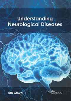 Understanding Neurological Diseases