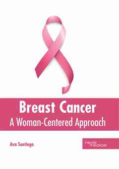 Breast Cancer: A Woman-Centered Approach