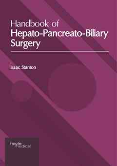 Handbook of Hepato-Pancreato-Biliary Surgery
