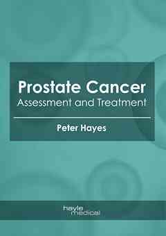 Prostate Cancer: Assessment and Treatment