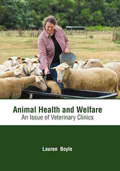 Animal Health and Welfare: An Issue of Veterinary Clinics