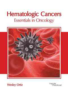Hematologic Cancers: Essentials in Oncology