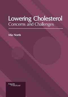 Lowering Cholesterol: Concerns and Challenges